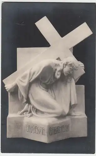(106046) Foto AK Skulptur, Christus mit Kreuz, Ein Beispiel gab ich euch, vor 19