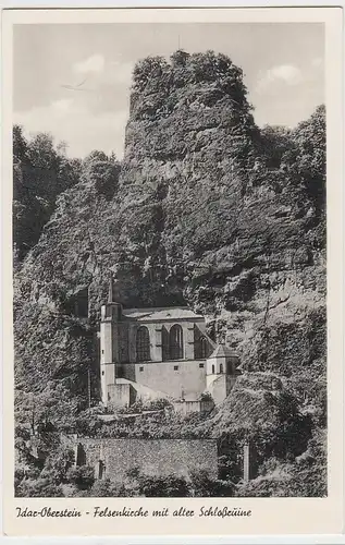 (95859) AK Idar-Oberstein, Felsenkirche mit alter Schlossruine