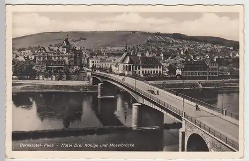 (90248) Foto AK Bernkastel Kues, Hotel Drei Könige, Moselbrücke 1950