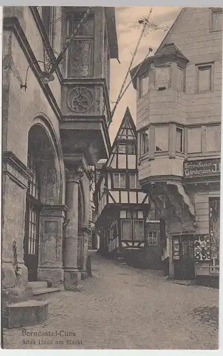(85194) AK Berncastel-Cues, Altes Haus am Markt, 1920