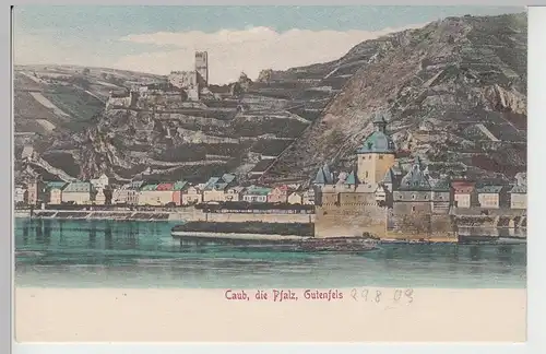 (84457) AK Kaub, Burg Gutenfels, die Pfalz, bis 1905