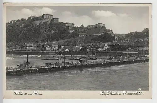 (78855) AK Koblenz, Festung Ehrenbreitstein mit Schiffsbrücke, 1930er