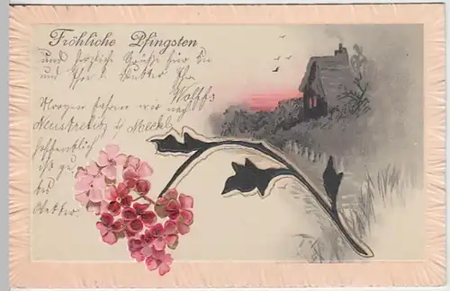 (23082) AK Pfingsten, Prägekarte, Haus, Blüten 1906