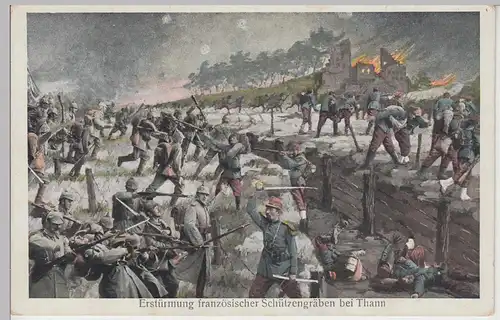 (90723) Künstler AK Erstürmung frz. Schützengräben bei Thann, 1916