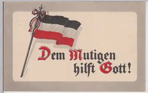 (115027) Künstler AK Patriotika, Fahne, Dem Mutigen hilft Gott, Feldpost 1915