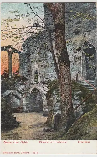 (90884) AK Gruss vom Oybin, Eingang zur Kirchruine, vor 1905