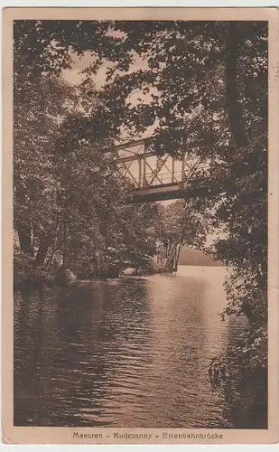 (77311) AK Rudczanny, Ruciane, Masuren, Eisenbahnbrücke, Feldpost 1915