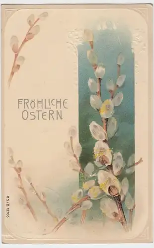 (4718) AK Ostern, Prägekarte, Weidenkätzchen 1905-09