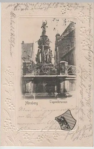 (80476) AK Nürnberg, Tugendbrunnen, Prägekarte 1903