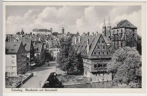 (50923) AK Nürnberg, Maxbrücke mit Weinstadel, vor 1945