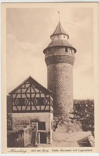 (50916) AK Nürnberg, Auf der Burg, Tiefer Brunnen m. Luginsland, 1926