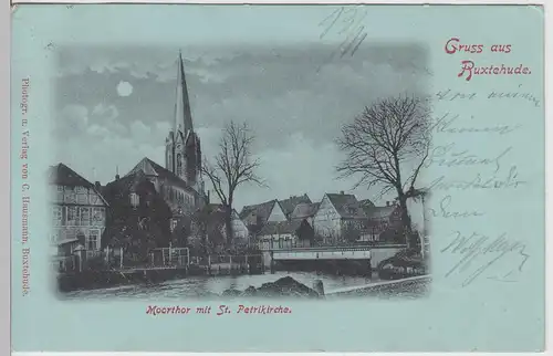 (112946) AK Gruss aus Buxtehude, Moortor m. Petrikirche, Mondscheinkarte 1901