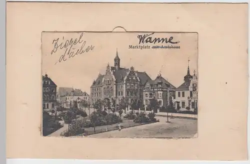 (94922) AK Wanne, Marktplatz, Amtshaus, Rathaus,  bis 1926