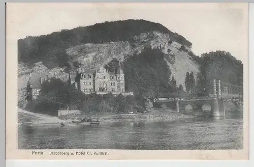 (78983) AK Porta, Jacobsberg und Hotel "Großer Kurfürst", 1907