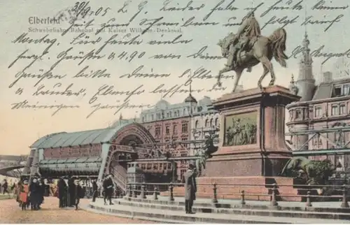 (342) AK Elberfeld, Schwebebahn, Kaiser Wilhelm Denkmal 1905