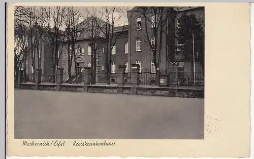 (109447) AK Mechernich, Eifel, Krankenhaus, Kreiskrankenhaus 1939