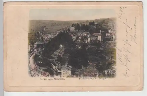 (105793) AK Gruss aus Montjoie, Monschau, Schlossruine u. Burgau, 1906