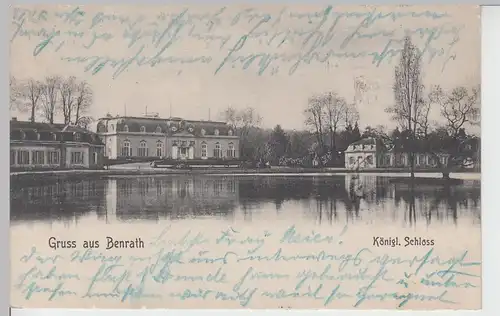 (101483) AK Gruss aus Benrath, Königl. Schloss, 1905