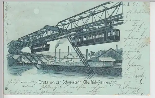 (101116) AK Gruß von der Schwebebahn Elberfeld, Barmen, Mondscheinkarte 1901