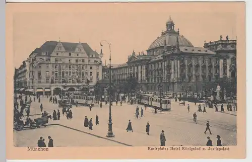 (101577) AK München, Karlsplatz m. Hotel Königshof u. Justizpalast, vor 1945