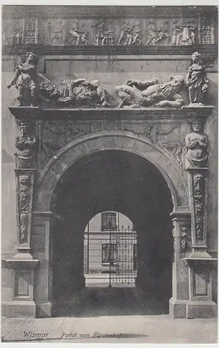 (100663) AK Wismar, Portal vom Fürstenhof, um 1910