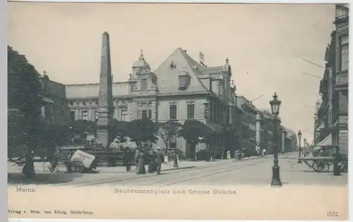 (12916) AK Mainz, Neubrunnenplatz , Große Bleiche, bis 1905