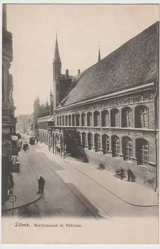 (75570) AK Lübeck, Rathaus, Breite Straße, vor 1945