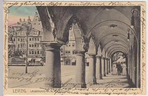 (33579) AK Leipzig, Altes Rathaus, Laubengang, 1912