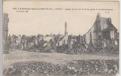 (97817) AK Arras, Aspect de la rue St-Gèry apres le bombardement 1914-16