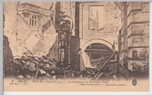 (97816) AK Arras, Voute Rue Neuve-St-Gèry, Bombardement du 6.10.1914