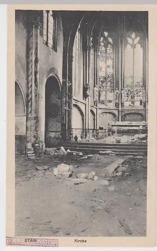 (85542) AK Étain, Inneres zerstörte Kirche, Feldpostkarte 1914-18