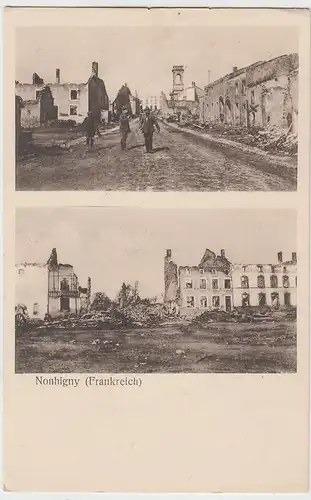 (85540) AK Nonhigny, Frankr., zerstörter Ort, Soldaten, 1. WK 1914-18