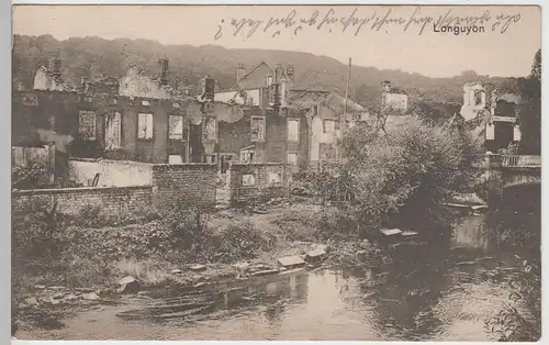 (77784) AK 1. WK, Longuyon, zerstörter Ort, Feldpost 1915