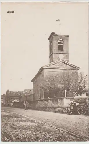 (77298) AK Loison, 1. WK, Soldaten, zerstörte Kirche 1917