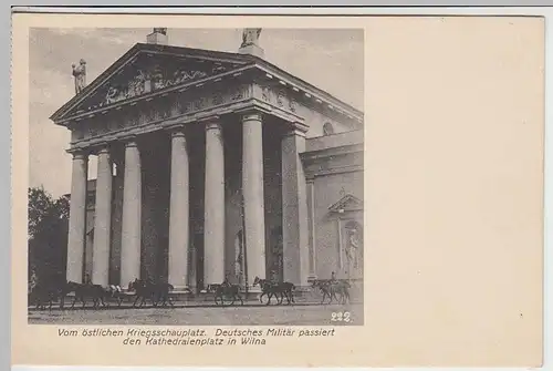(40307) AK Wilna, deutsche Soldaten passieren Kathedralenplatz 1914-18