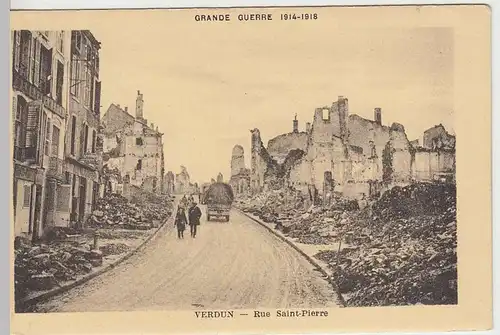 (35681) AK Verdun, zerstörte Rue St.-Pierre, 1.WK "Grande Guerre", 1914-18
