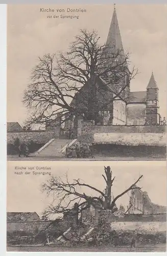 (103842) AK Dontrien, Kirche vor und nach der Zerstörung, Soldaten, Feldpostkart