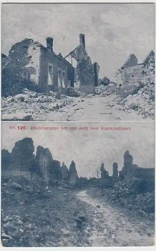 (100593) AK 1. WK, zerstörter Ort nach Trommelfeuer, Feldpostkarte