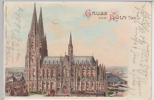 (95227) AK Gruss aus Köln, Dom, Litho Halt gegen das Licht, 1902