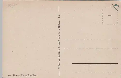 (65737) AK Köln, Stapelhaus vor 1945