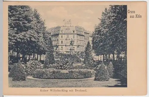 (6368) AK Gruß aus Köln, Hotel Kaiser Wilhelm, Denkmal, bis 1905