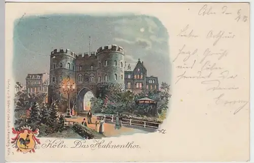 (19391) AK Köln, Hahnentor, Litho 1898