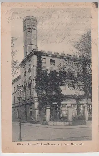 (113701) AK Köln, Richmodishaus Neumarkt 1922