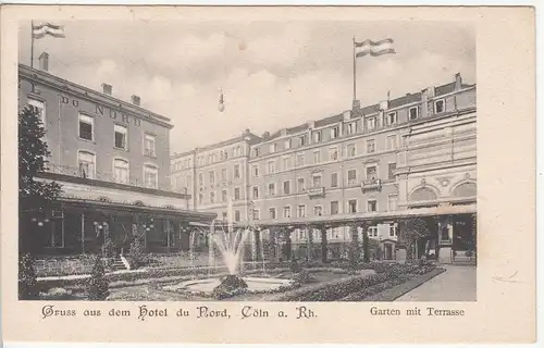 (113173) AK Gruß aus dem Hotel du Nord, Köln, Garten, Terrasse, bis 1905