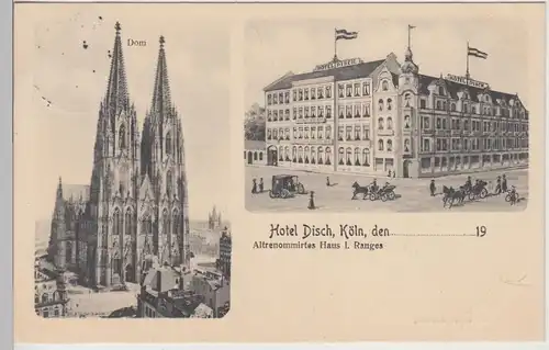 (112509) AK Köln, Hotel Disch, Dom 1913