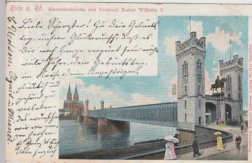 (109245) AK Köln, Rhein, Eisenbahnbrücke, Denkmal Kaiser Wilhelm I. 1903