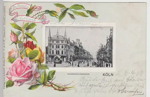 (104949) AK Köln, Hohenzollernring, Duftende Grüße, 1903