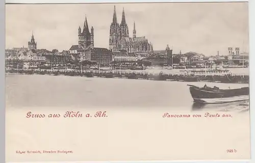 (104049) AK Gruss aus Köln, Panorama von Deutz aus, vor 1905