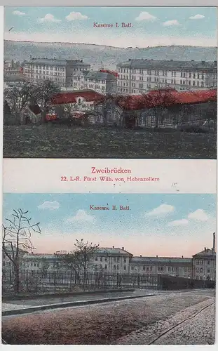 (106007) AK Zweibrücken, Kaserne 1., 2. Batl., 22. Inf. Reg. Fürst Wilh. v. Hohe