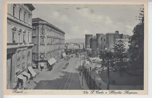 (105423) AK Napoli, Via S. Carlo e Maschio Angioino, vor 1945